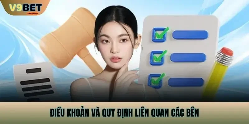 Điều Khoản Và Quy Định Liên Quan Các Bên